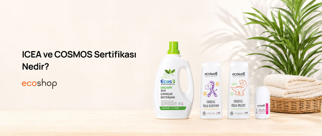 ICEA ve COSMOS Sertifikası Nedir?
