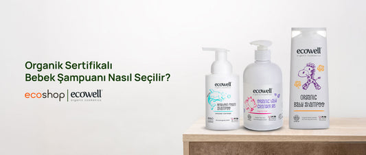Organik Sertifikalı Bebek Şampuanı Nasıl Seçilir?