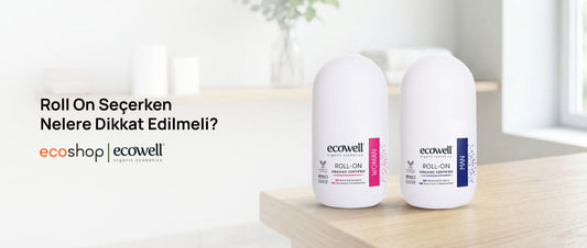 Roll On Seçerken Nelere Dikkat Edilmeli?