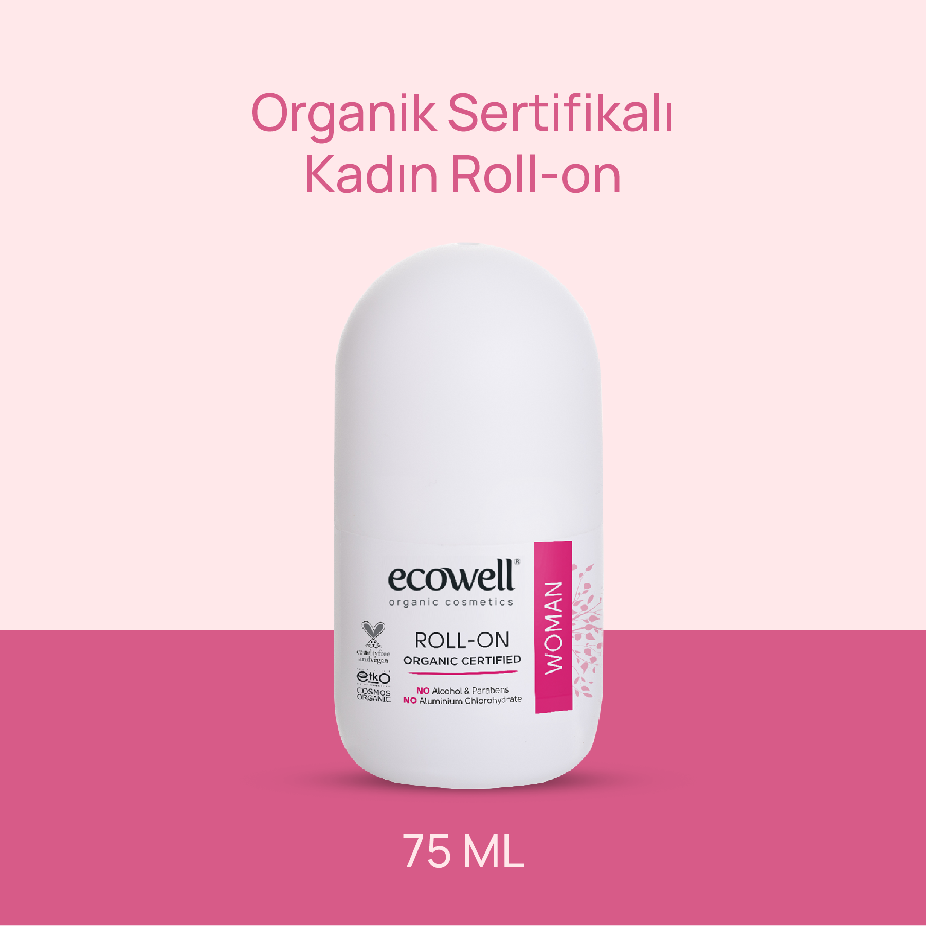 Sertifikalı Organik Kadın Deodorant Roll-on - 75 ml