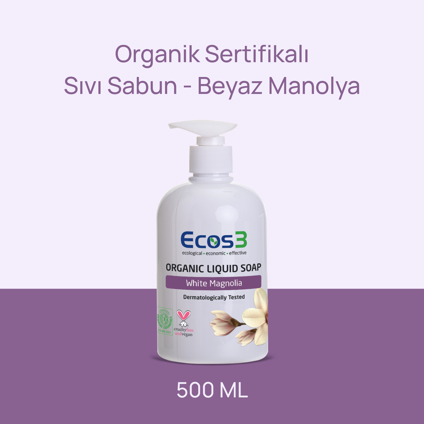 Sertifikalı Organik Sıvı Sabun - Beyaz Manolya - 500 ml