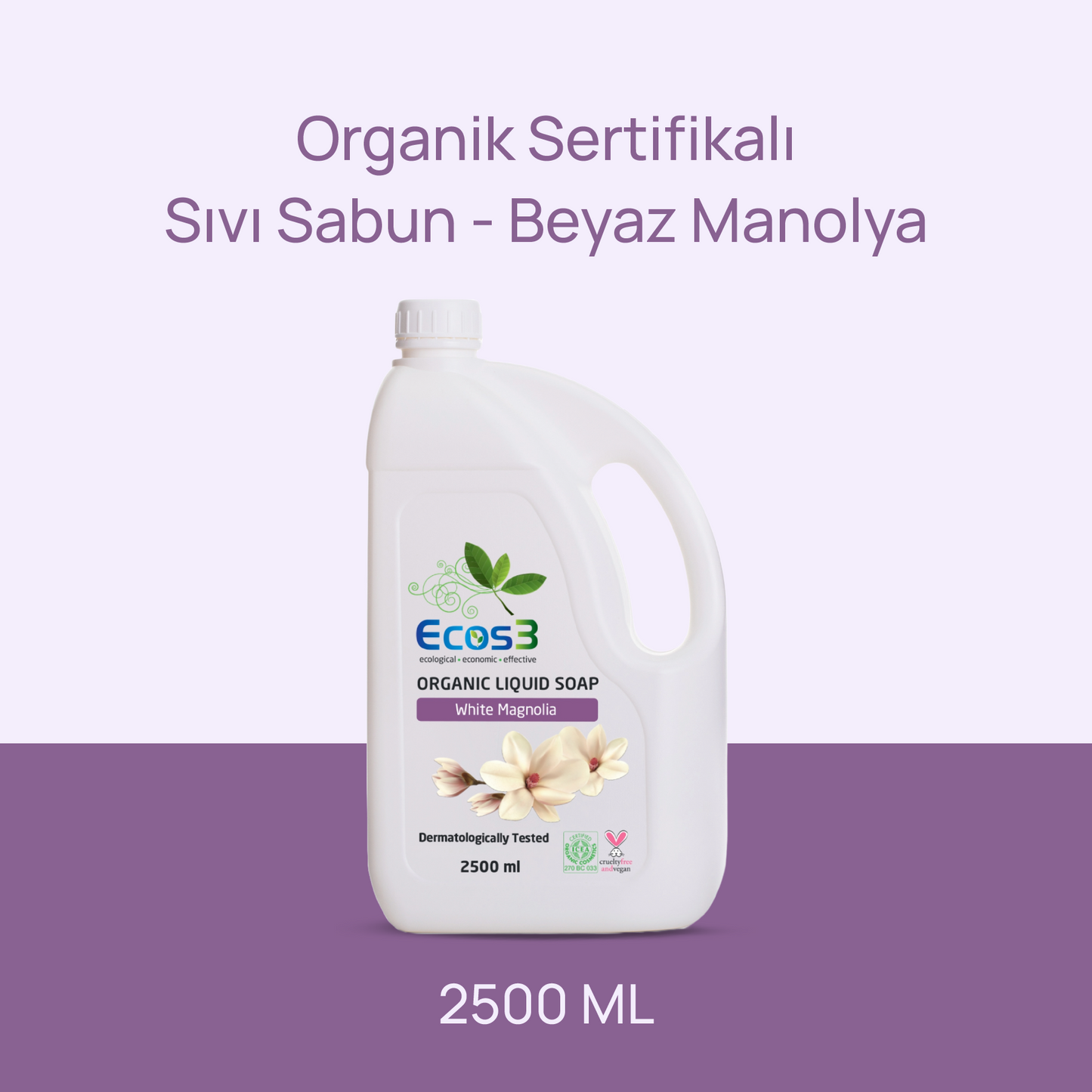 Sertifikalı Organik Sıvı Sabun - Beyaz Manolya - 2.5 lt